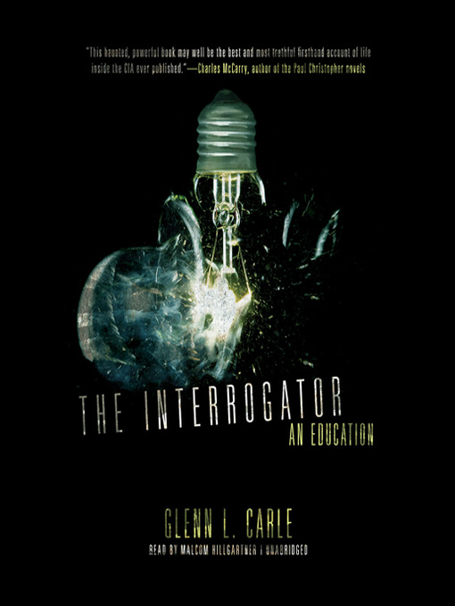 Title details for The Interrogator by Glenn L. Carle - Available